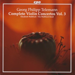 The Complete Violin Concertos, Volume 3