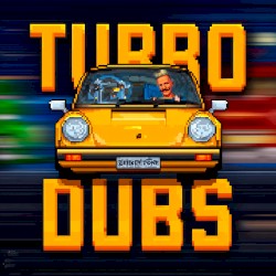Turbo Dubs