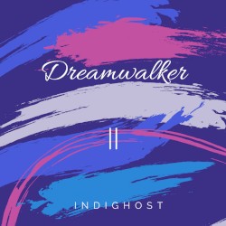 Dreamwalker: Part II