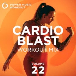 Cardio Blast Workout Mix Vol. 22