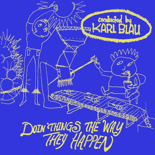 Doin' Things the Way They Happen
