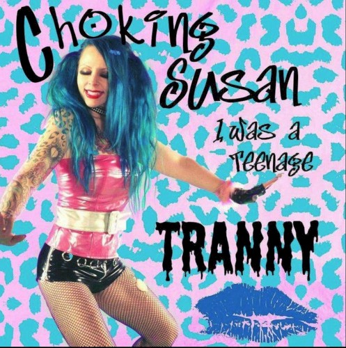 I Was a Teenage Tranny
