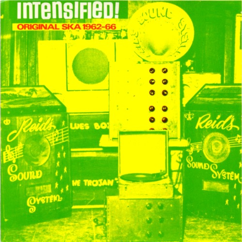 Intensified! Original Ska 1962-66