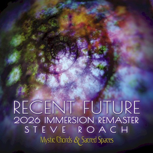 Recent Future (2026 Immersion Remaster)
