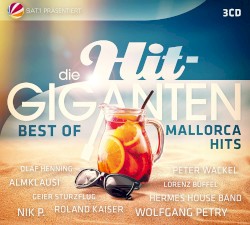 Die Hit‐Giganten: Best of Mallorca Hits