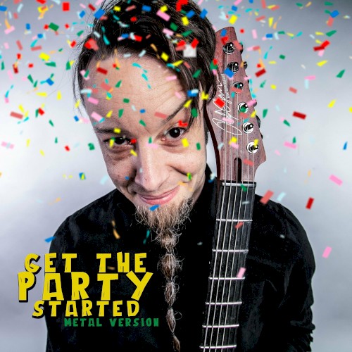 Get the Party Started (Metal Version)