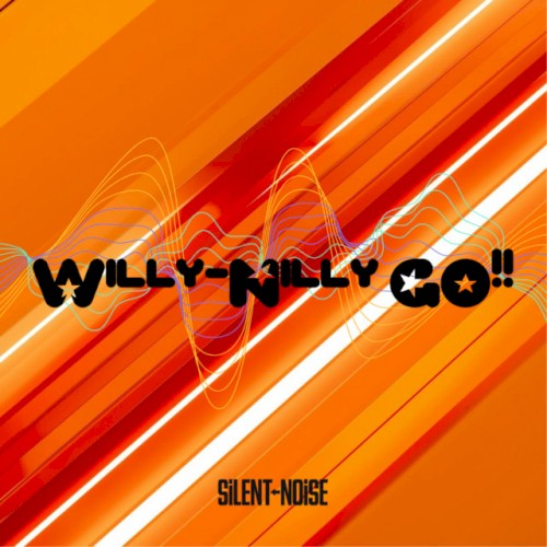 Willy-Nilly GO!!