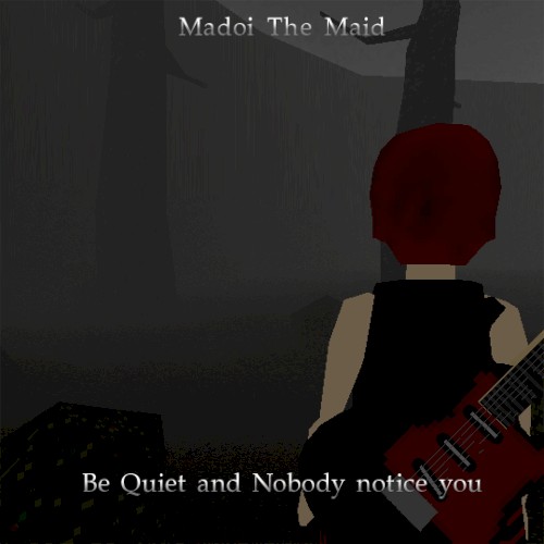 Be Quiet and Nobody Notice You
