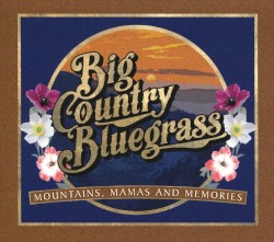 Mountains, Mamas and Memories