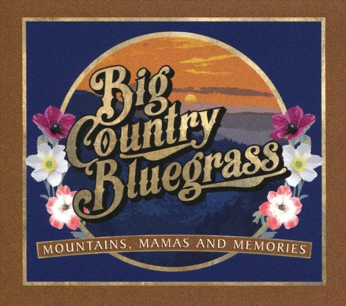 Mountains, Mamas and Memories