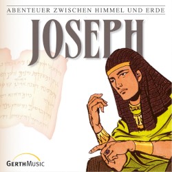 Abenteuer zwischen Himmel und Erde 04 - Joseph
