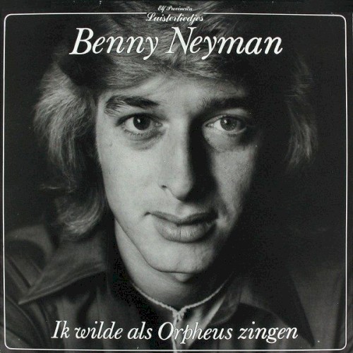 Ik wilde als Orpheus zingen