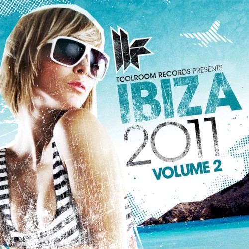 Toolroom Records Ibiza 2011 Vol. 2