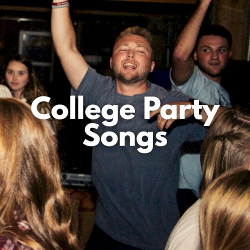 College Party Songs