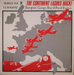 Pebbles, Volume 24: The Continent Lashes Back! European Garage, Beat, & Psych Rarities: Germany