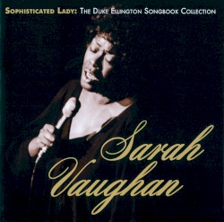 Sophisticated Lady: The Duke Ellington Songbook Collection