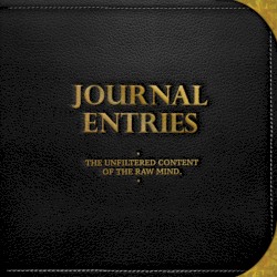 Journal Entries: The Unfiltered Content of the Raw Mind