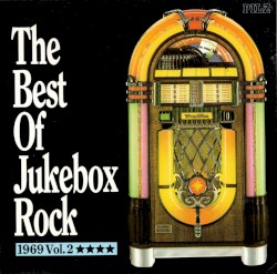 The Best of Jukebox Rock 1969, Volume 2