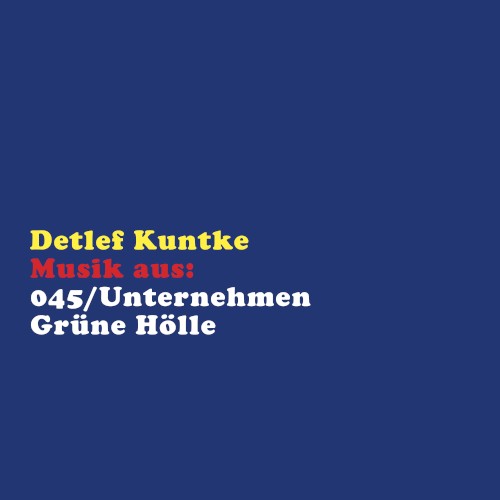 Musik aus: 045/Unternehmen Grüne Hölle