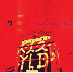 A Red Winter Night’s Dream / Angel Trombones