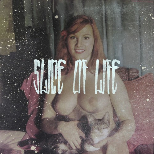 Slice of Life