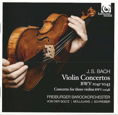 Violin Concertos, BWV 1041-1043 / Concerto for Three Violins, BWV 1064R