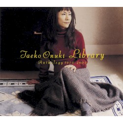 Library -Anthology 1973-2003-