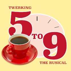 Twerking 5 to 9: The Rusical