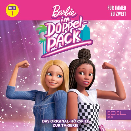 Barbie im Doppelpack: Folge 1: Für immer zu zweit - Das Original-Hörspiel zur TV-Serie