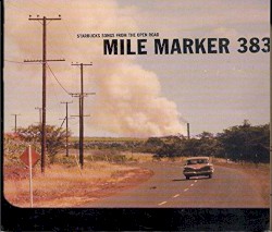 Mile Marker 383: Starbucks Songs From the Open Road