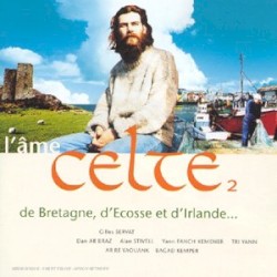 L'Âme celte, Volume 2 : de Bretagne, d'Écosse et d'Irlande...
