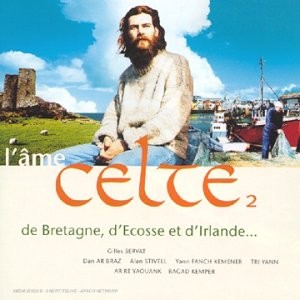 L'Âme celte, Volume 2 : de Bretagne, d'Écosse et d'Irlande...