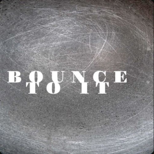 Bounce To It (2010)