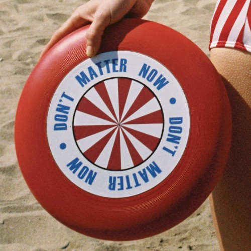 Don’t Matter Now