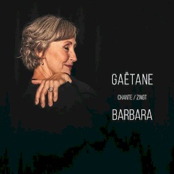 Gaëtane chante/zingt Barbara