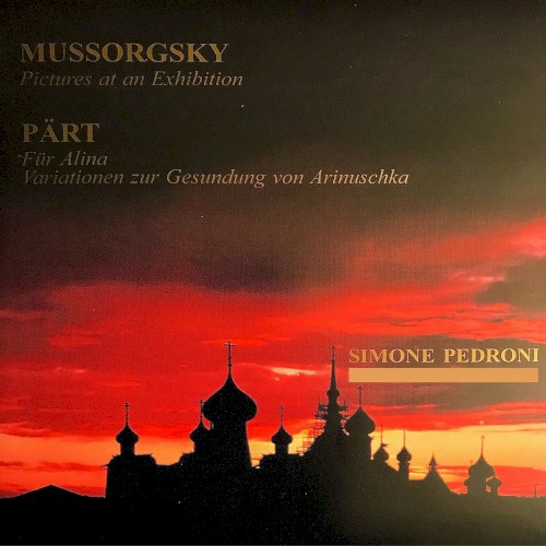 Mussorgsky: Pictures at an Exhibition / Pärt: Für Alina / Variationen zur Gesundung von Arinuschka