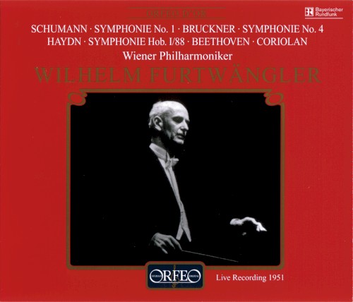 Schumann: Symphonie No. 1 / Bruckner: Symphonie No. 4 / Haydn: Symphonie Hob. I/88 / Beethoven: Coriolan