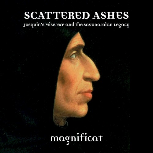 Scattered Ashes: Josquin’s Miserere and the Savonarolan Legacy