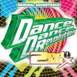 DanceDanceRevolution 2ndMIX Original Soundtrack
