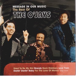 Message in Our Music: The Best of The O’Jays