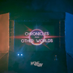 CHRONICLES FROM OTHER WORLDS