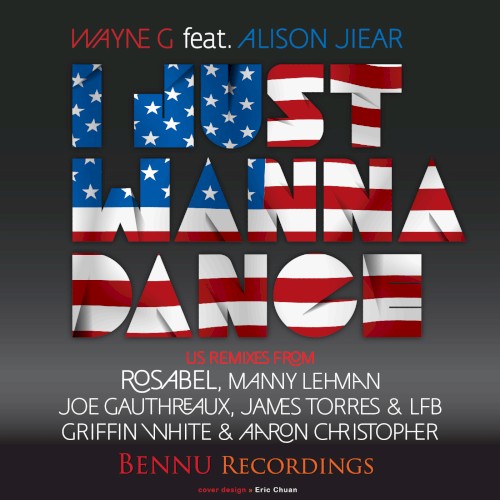 I Just Wanna Dance 2012 (US Mixes)
