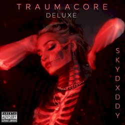 TRAUMACORE (RAW AND UNCUT) (DELUXE)