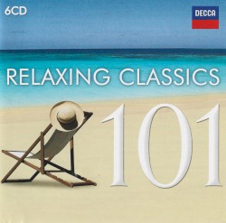 101 Relaxing Classics