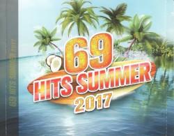 69 Hits Summer 2017
