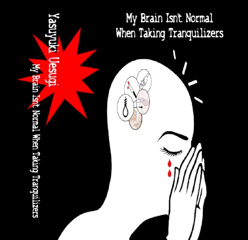 My Brain Isn't Normal When Taking Tranquilizers