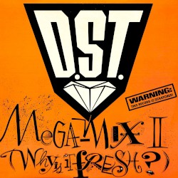 Megamix II: Why Is It Fresh?