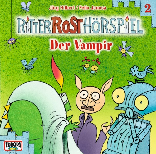 Ritter Rost Hörspiel 2: Der Vampir