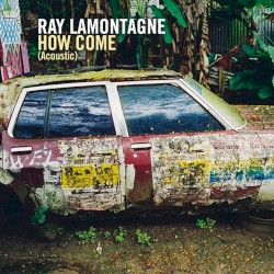How Come (acoustic mix)