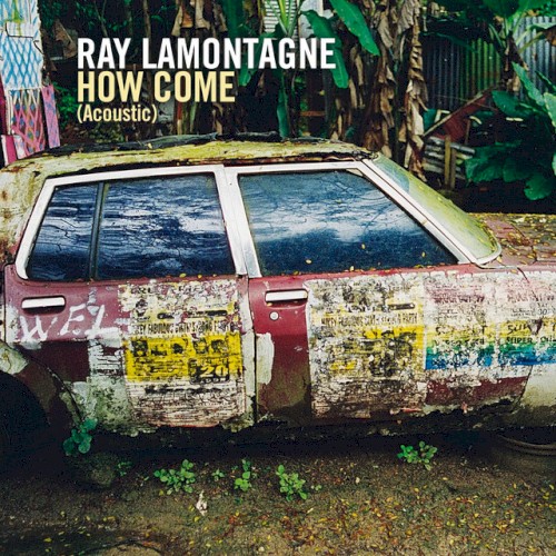 How Come (acoustic mix)